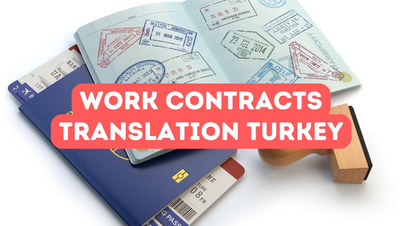 Как перевести трудовые договоры для получения разрешения на работу в Турции