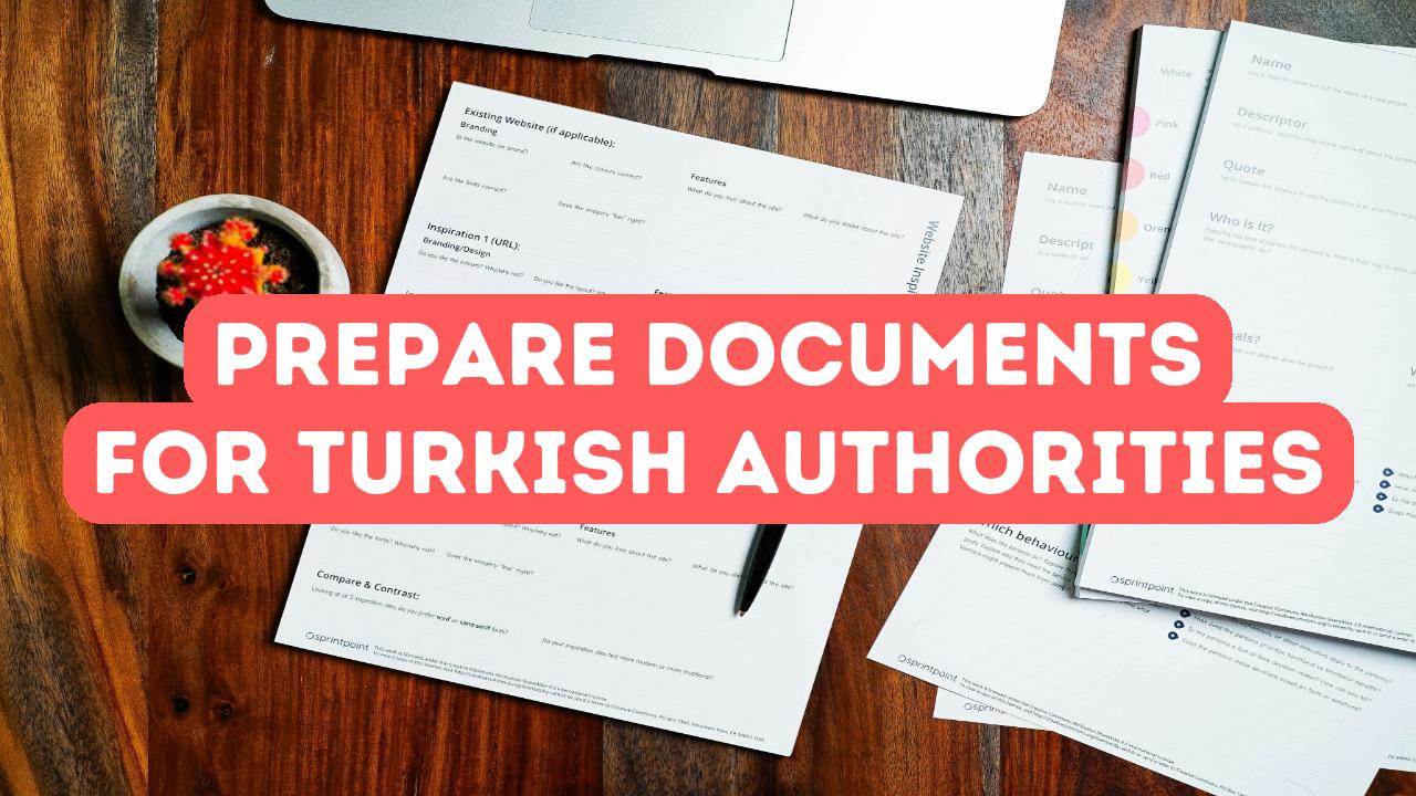 So bereiten Sie Dokumente für türkische Behörden vor