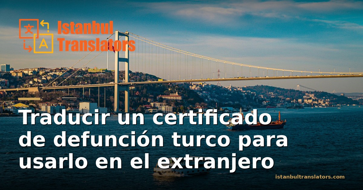 Cómo preparar un certificado de defunción turco para el extranjero