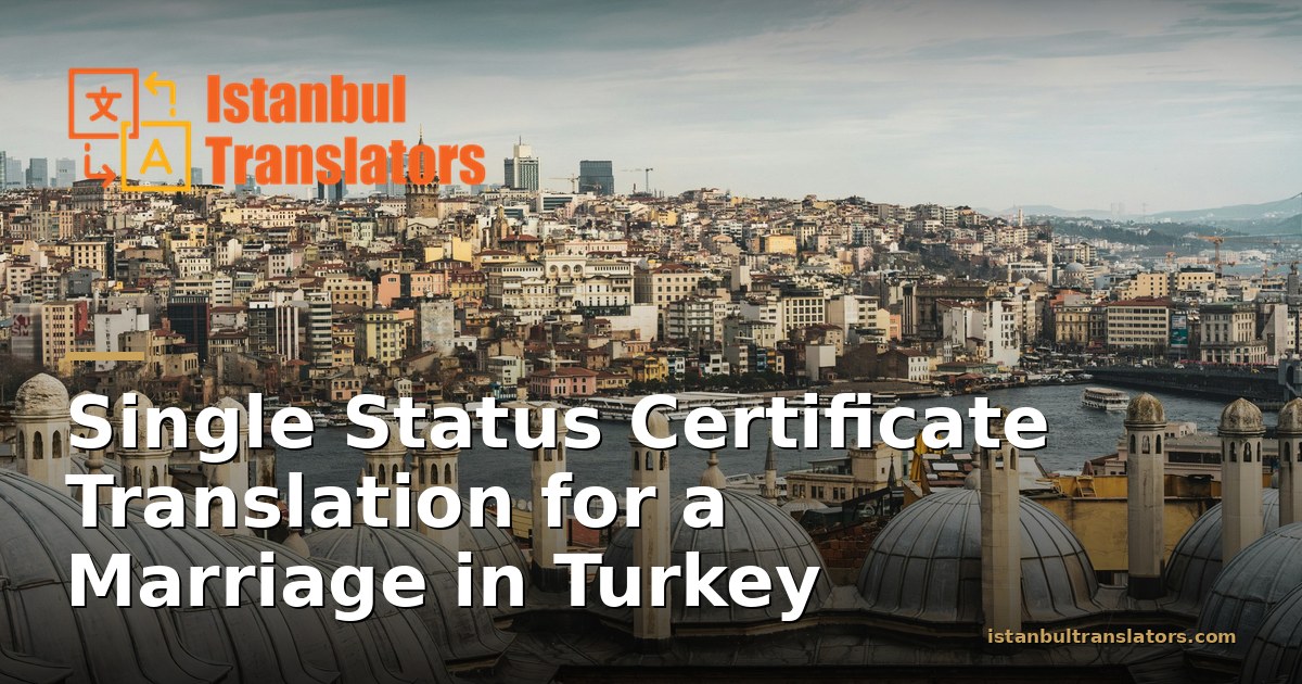 Single Status Certificate Translation for a Marriage in Turkey